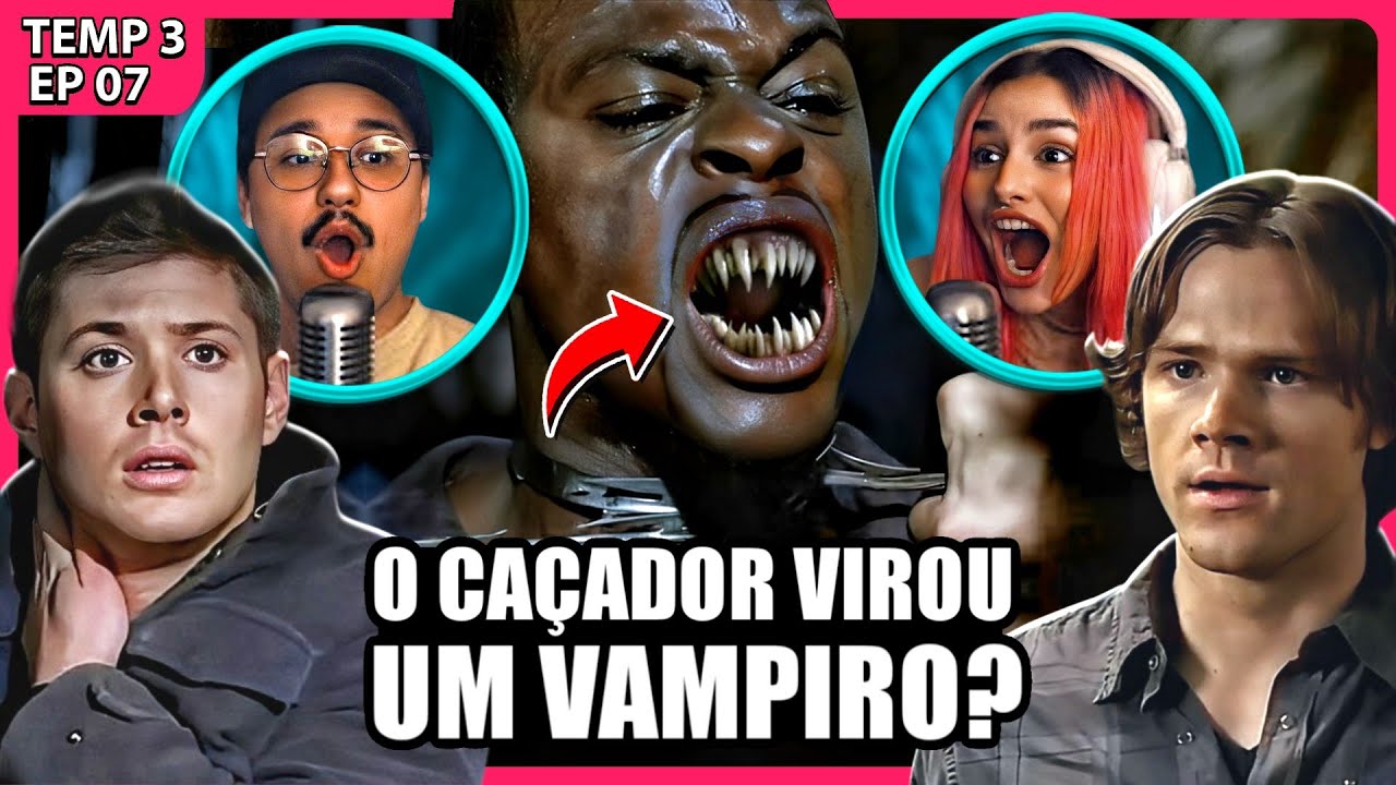 GORDON VIROU UM VAMPIRO? | SUPERNATURAL - T03EP07