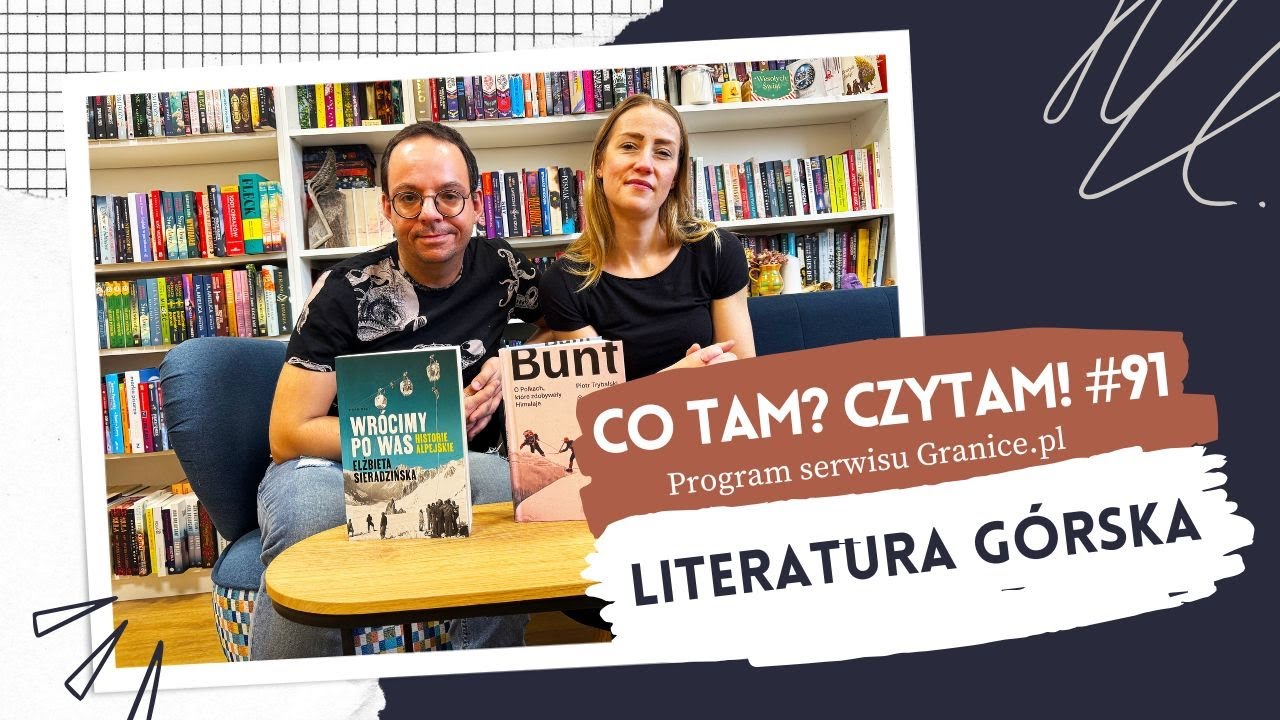 Literatura górska. Co tam? Czytam! #91