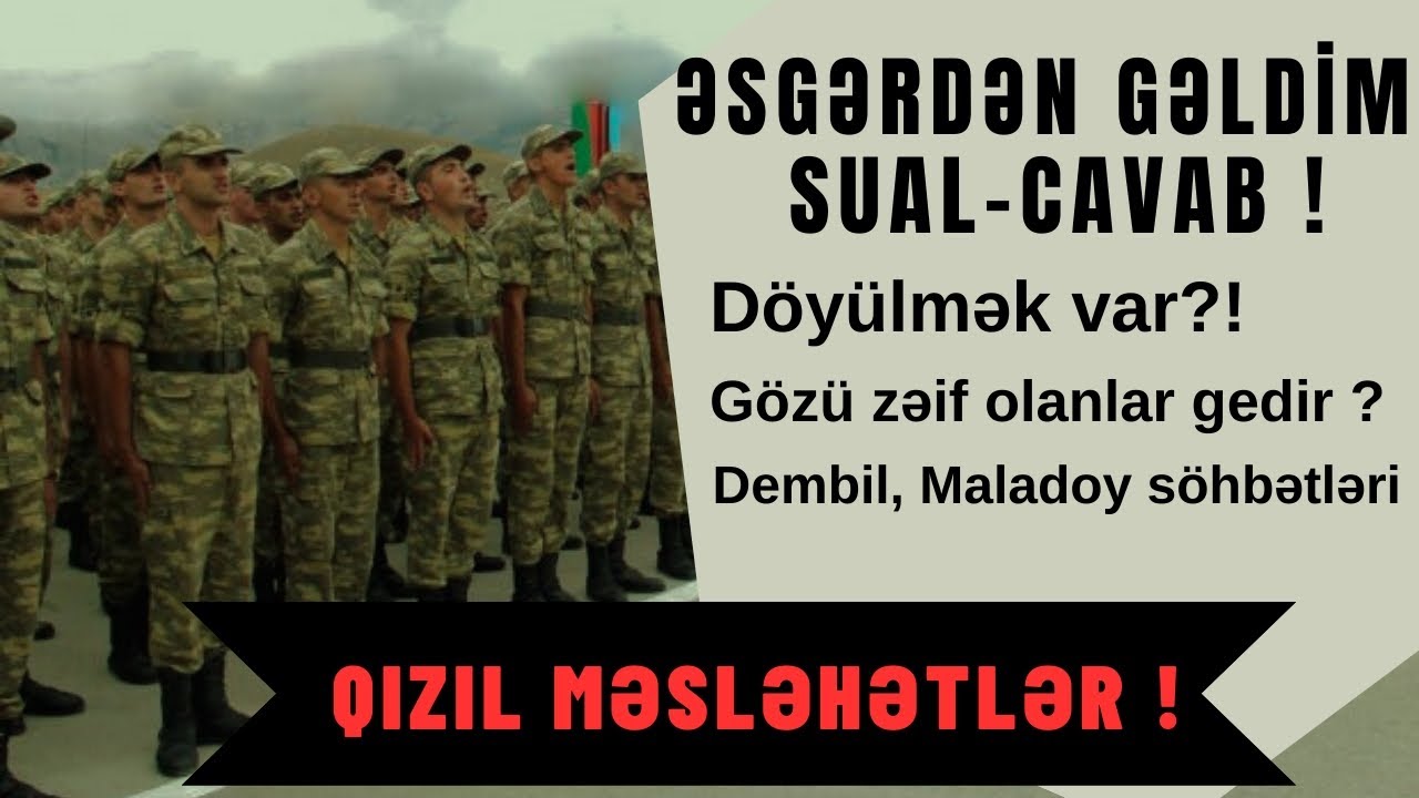 Əsgərlik haqqında hər şey. Getməzdən öncə mütləq izləyin!