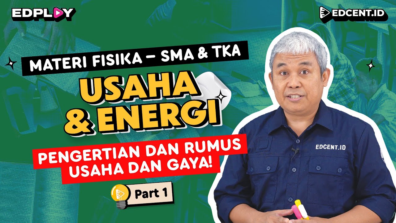Materi Fisika: Usaha dan Energi | Pengertian dan Rumus Usaha | Part 1