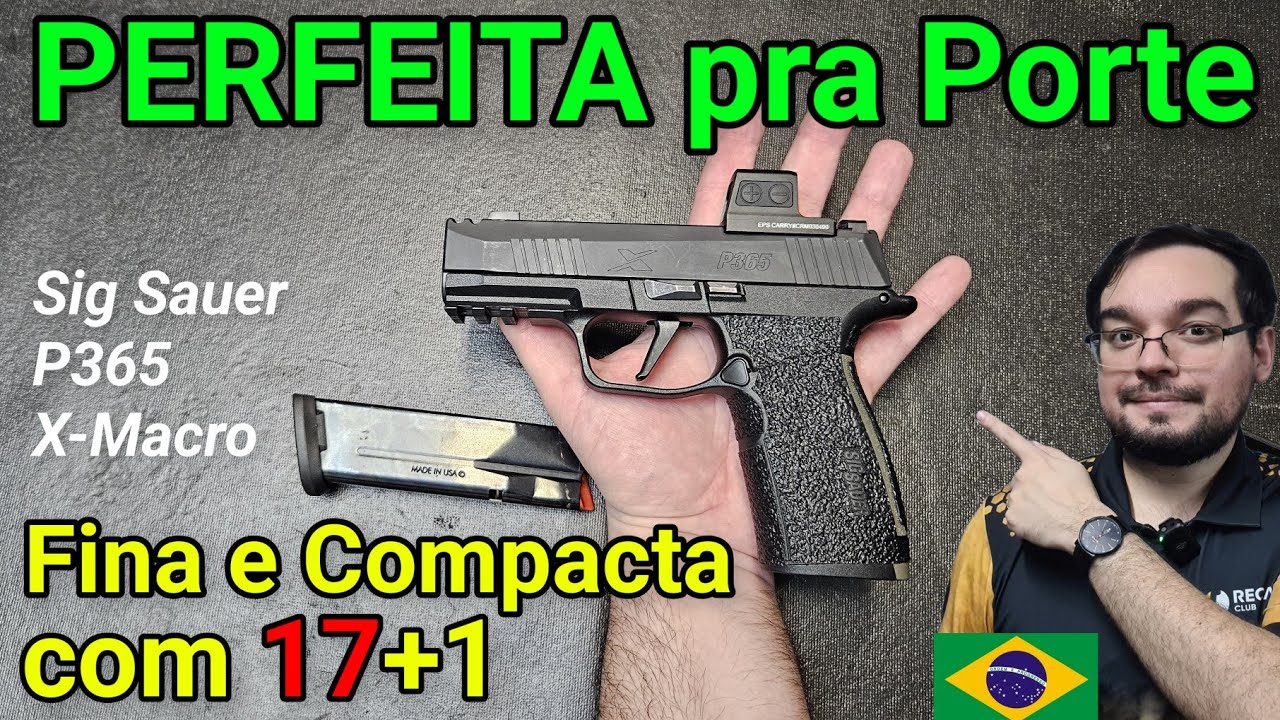 A Pistola PERFEITA pro PORTE velado! SIG P365 X Macro