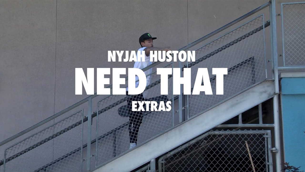 Nike SB | Nyjah Huston | Need That Extras