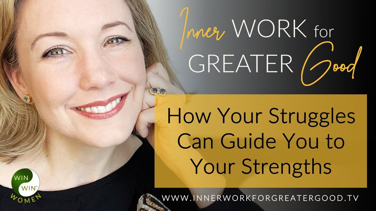 IWFGG | How can your struggles guide you to your strengths?