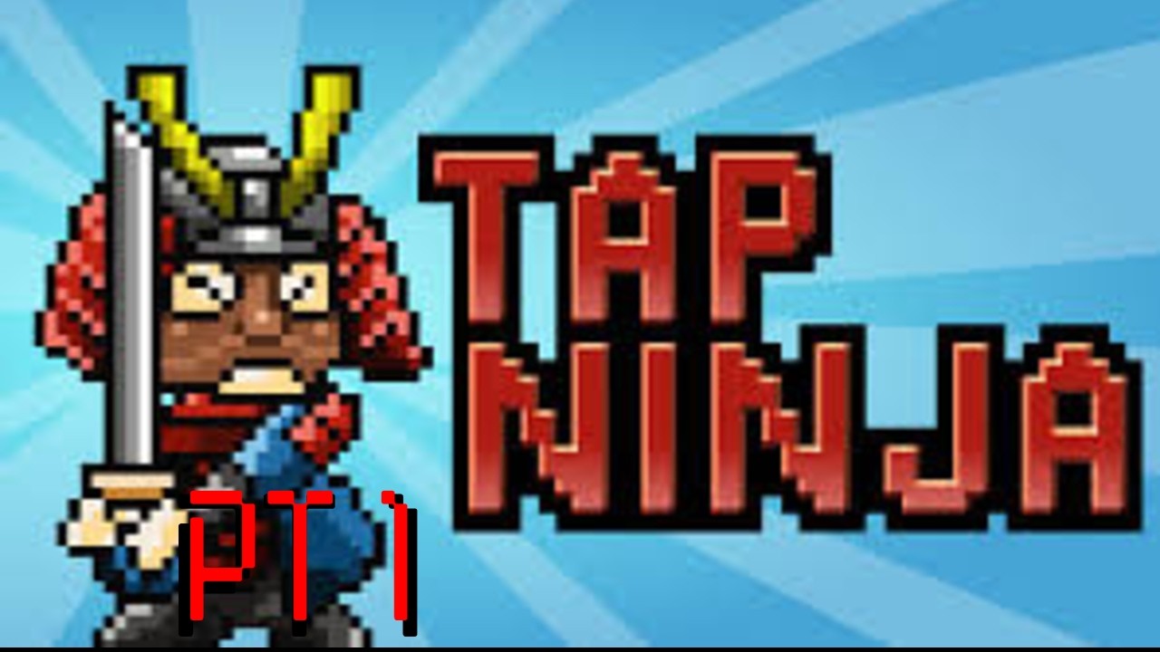 (tap ninga) PT 1 what is this game???