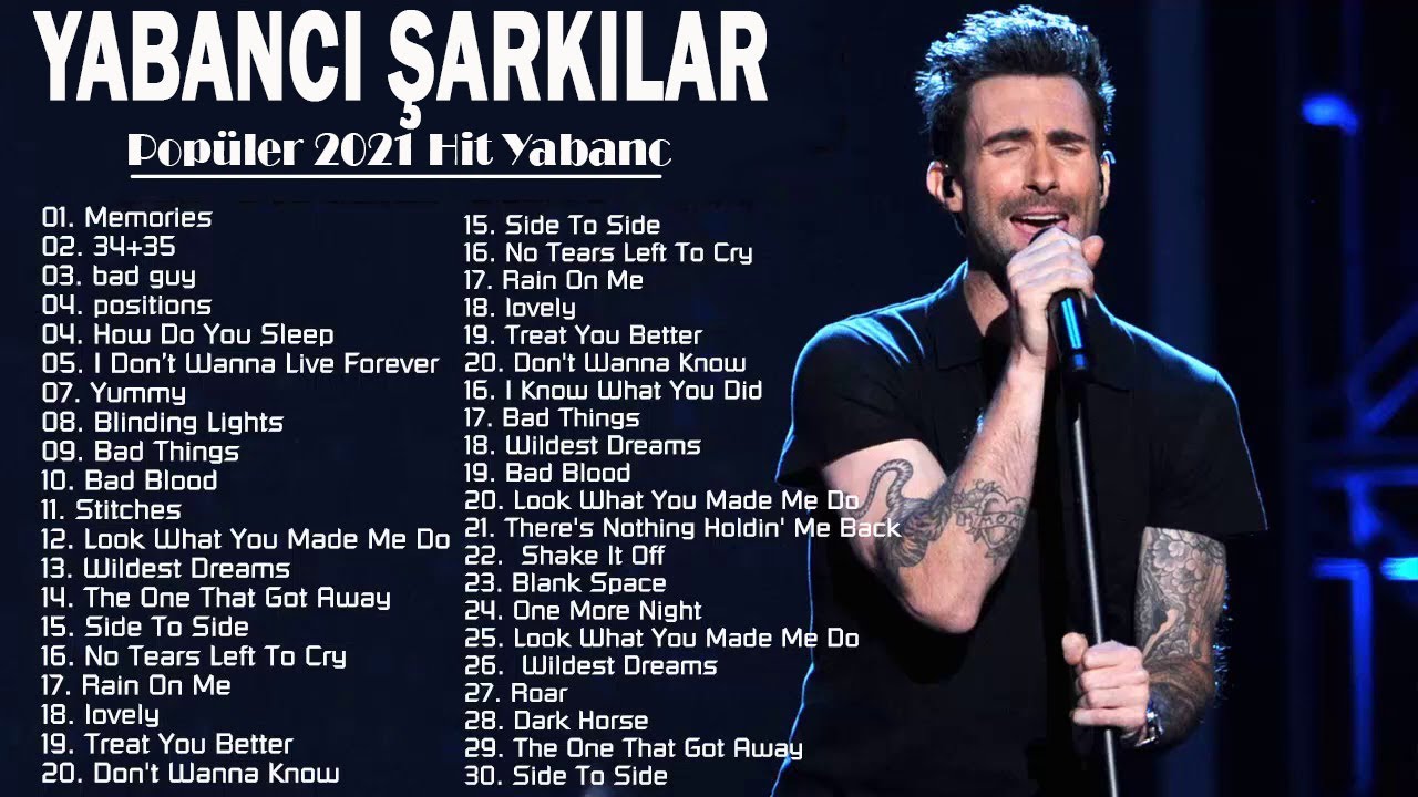 Yabancı Şarkılar 2021 || Pop&uuml;ler 2021 Hit Yabancı || En Iyi Hit Yabancı Şarkılar 2021