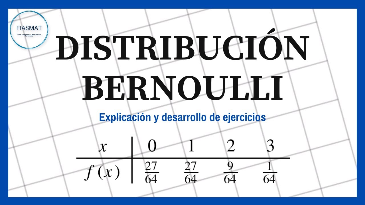 Proceso de Bernoulli - Distribución de Bernoulli