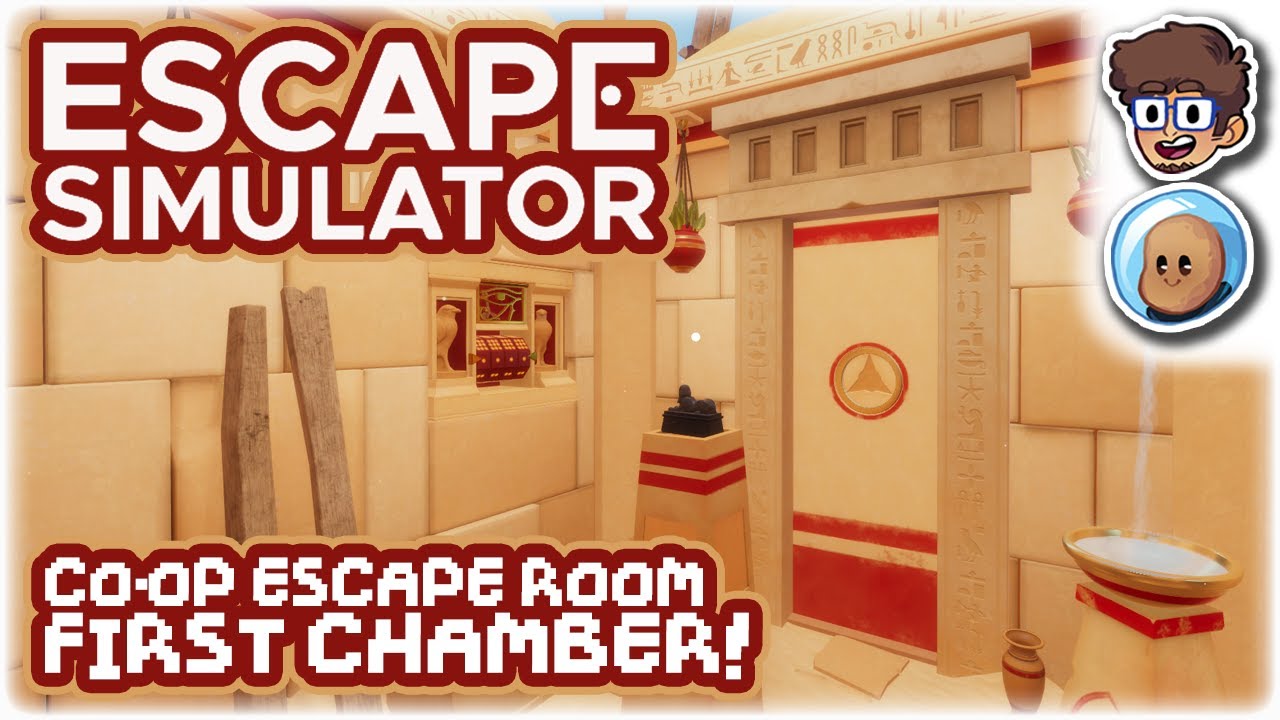CO-OP ESCAPE ROOM, THE FIRST CHAMBER!! | Let's Play Escape Simulator | ft. @orbitalpotato