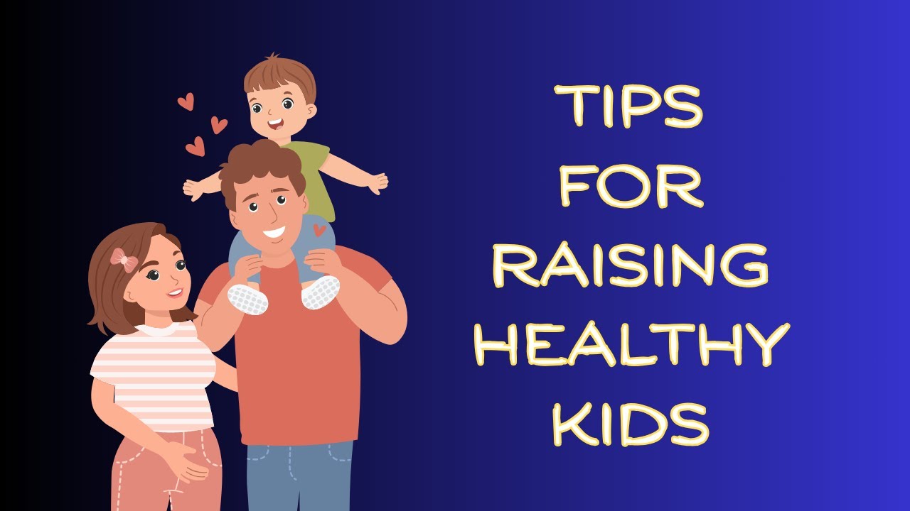 13 Health Tips Every Parents Should Know