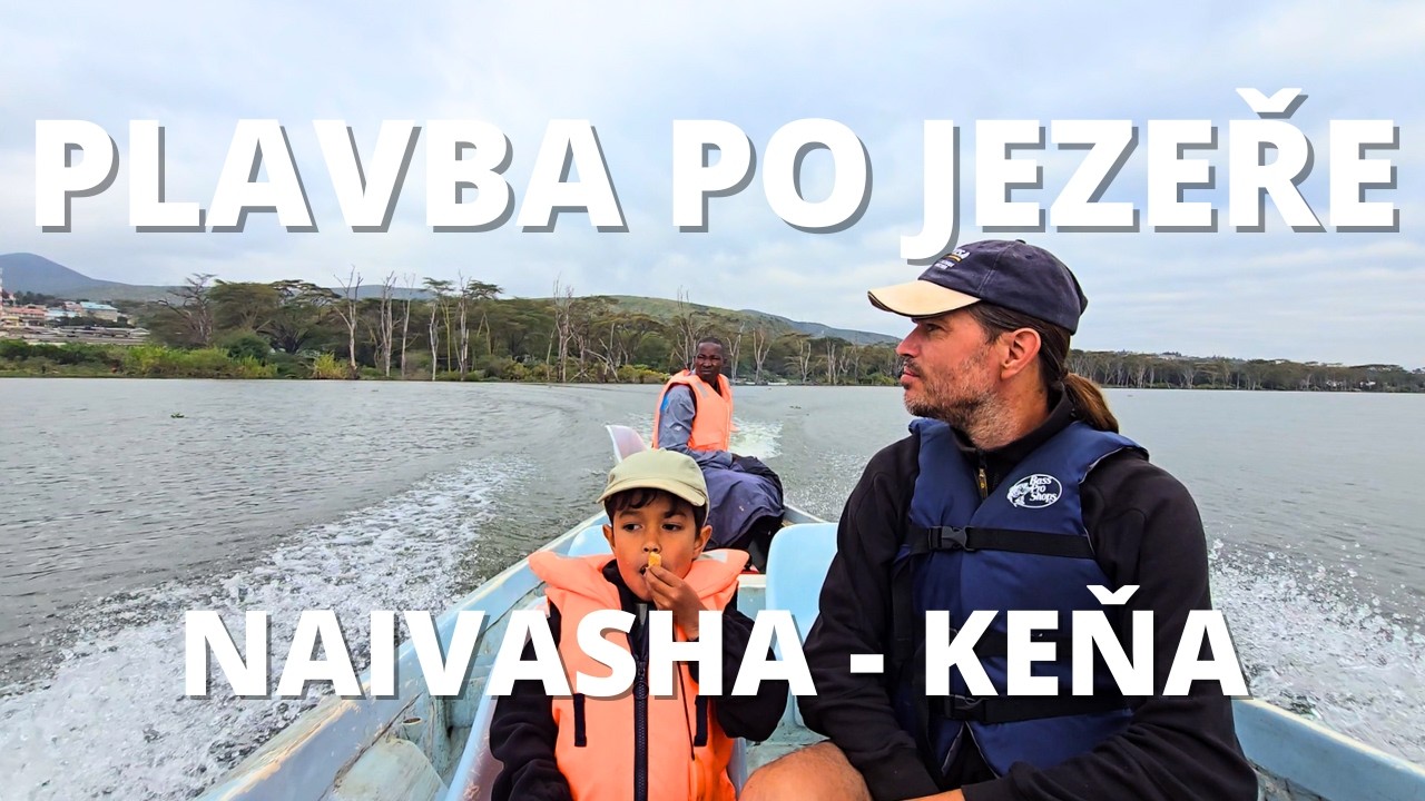 Plavba s dětmi po jezeře Naivasha 🚤 - Keňa