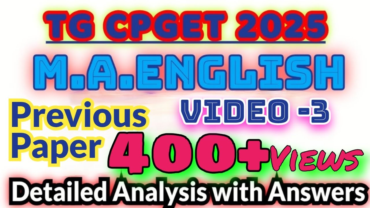 M.A. ENGLISH TG CPGET-2025 entrance exam (Video-3) PreviousYear Question Paper Analysis with answers