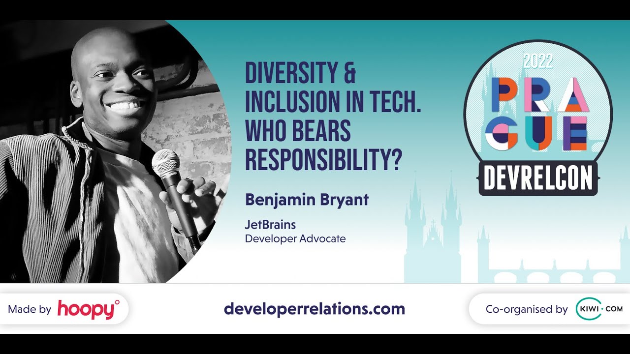 Diversity and Inclusion in Tech. Who Bears Responsibility? (Benjamin Bryant)