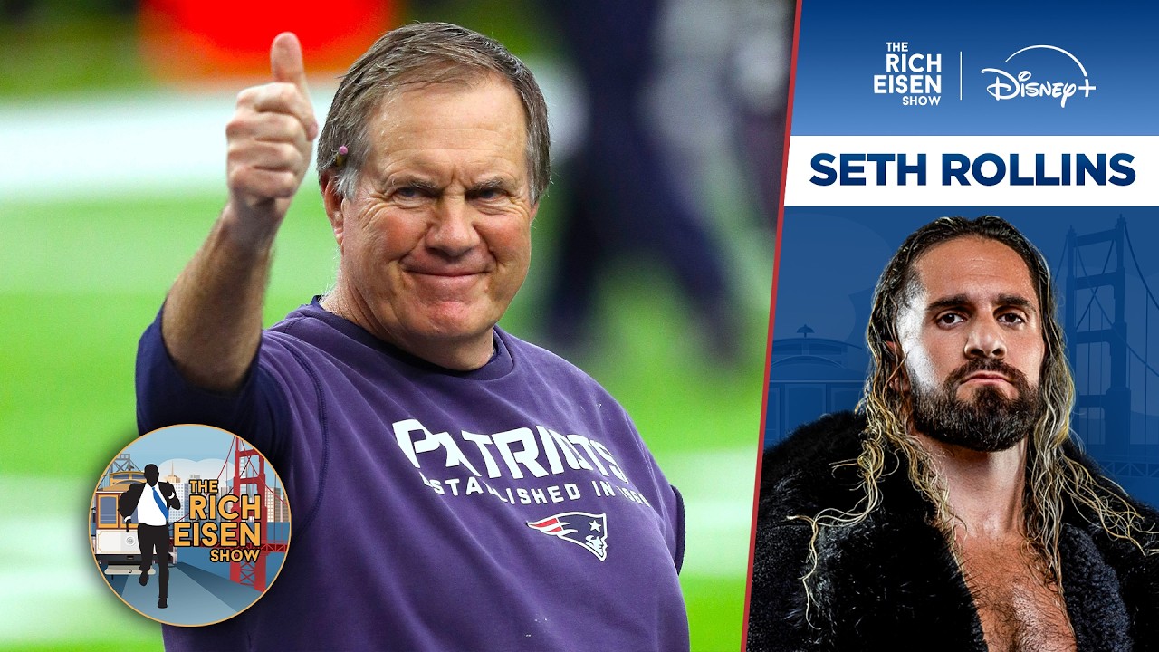 Seth Rollins: What If Belichick’s HOF Snub Was Really a WWE-Style Ruse??? | The Rich Eisen Show