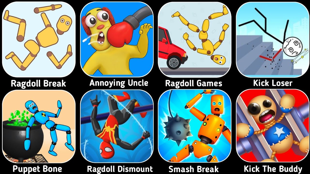 Ragdoll Break,Kick & Break,Ragdoll Games,Annoying Uncle,Kick Loser,Ragdoll Dummy,Kick The Buddy