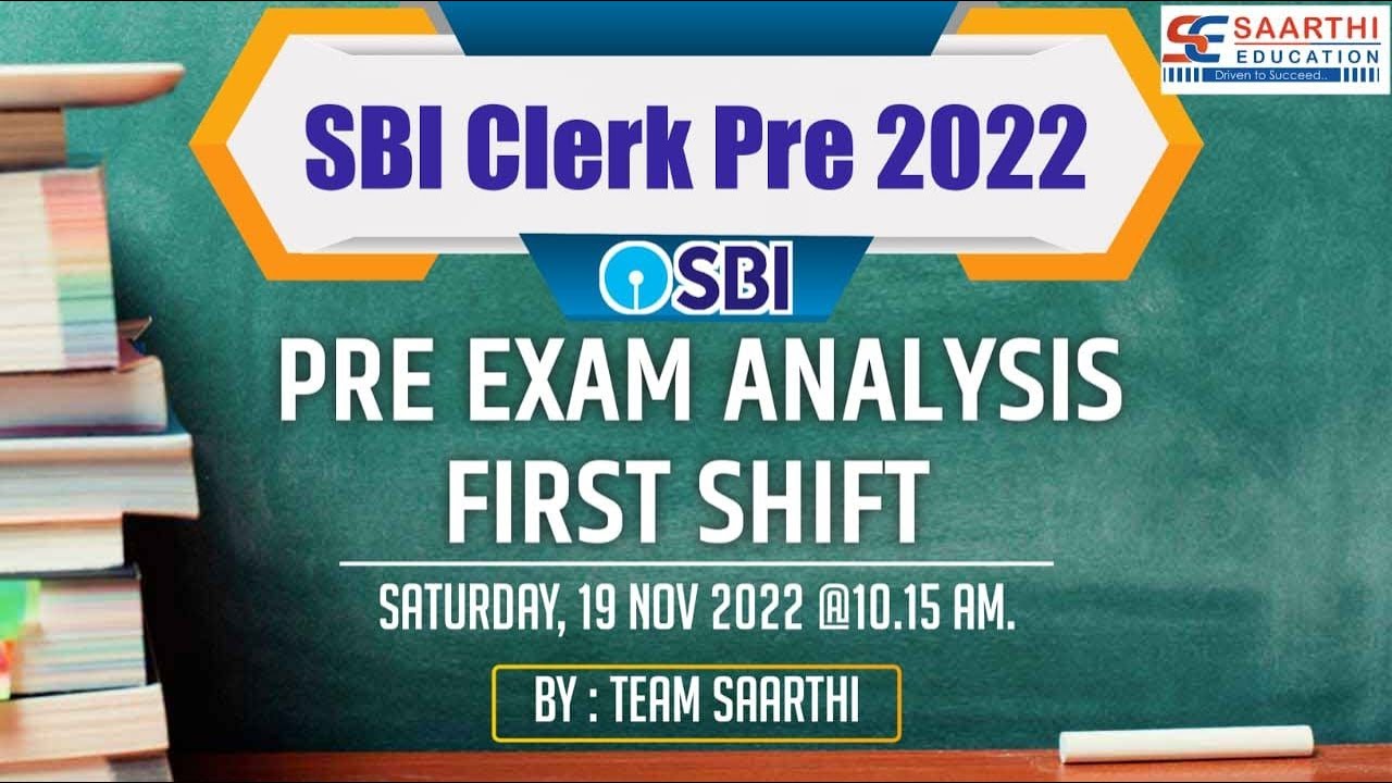 SBI Clerk Pre 2022 ( Pre Exam Analysis First Shift )