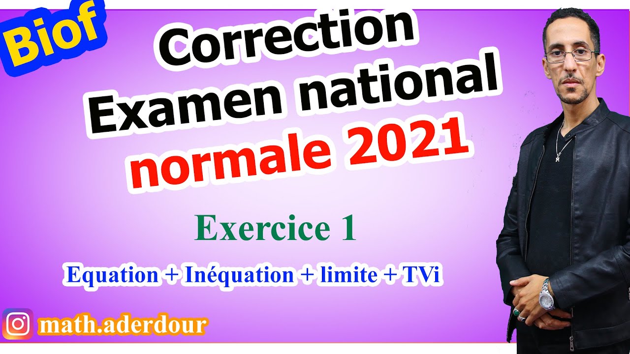 Correction || Examen national 2021 || Exercice 1