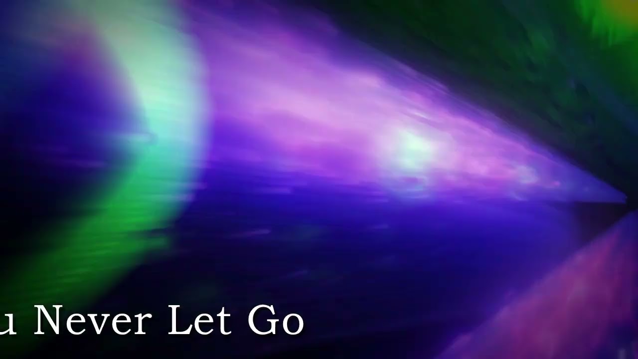 You Never Let Go