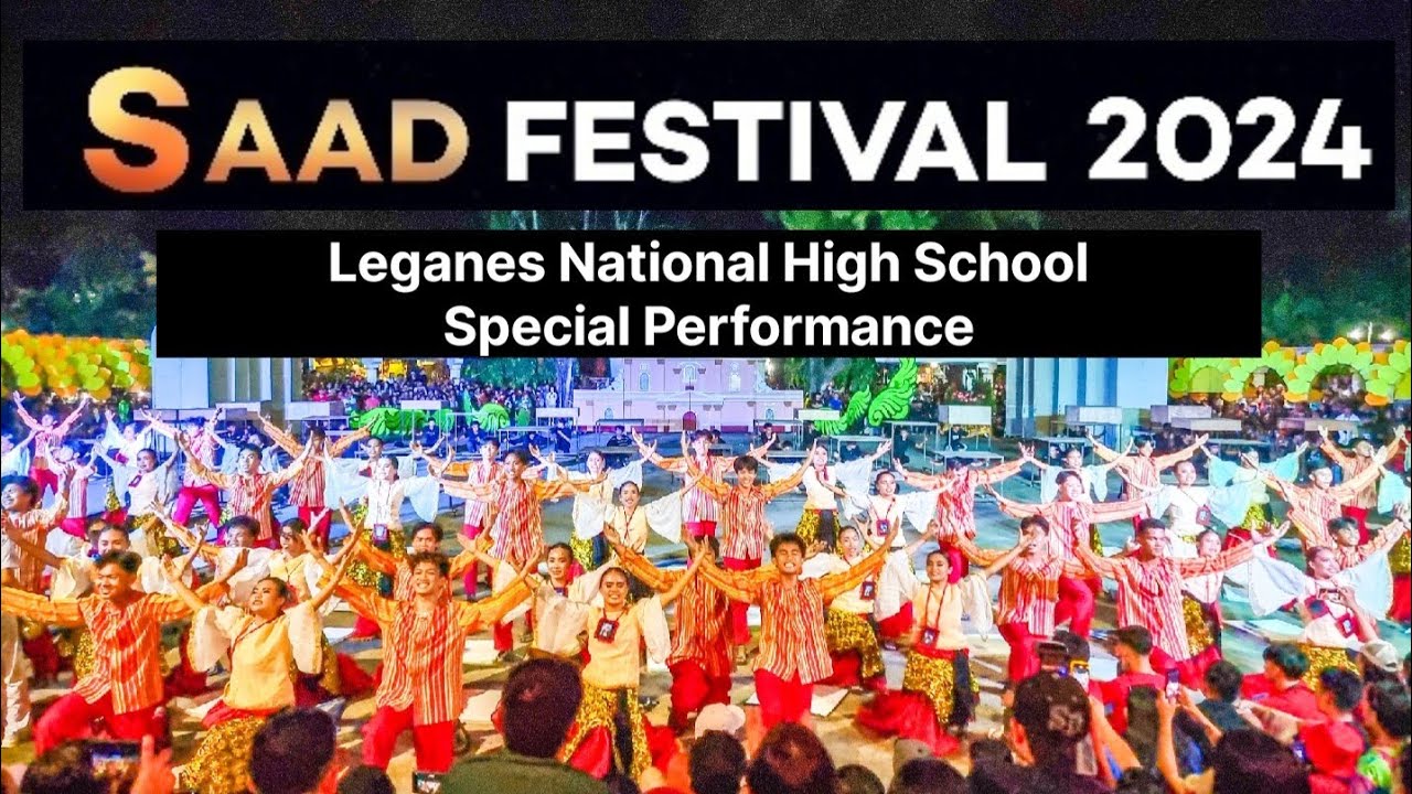 SAAD FESTIVAL 2024! Special Performance! Leganes National High School #SaadFestival #SaadLeganes