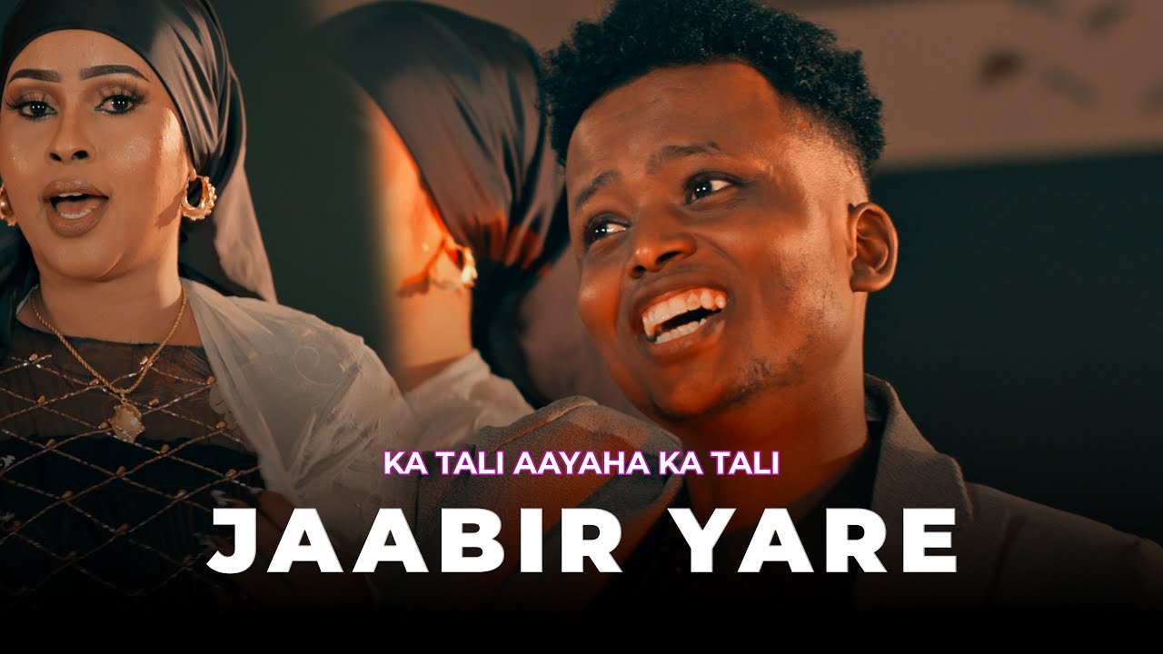 Ka tali aayaha ka tali | Jaabir Yare | Astaan afro beat 2025