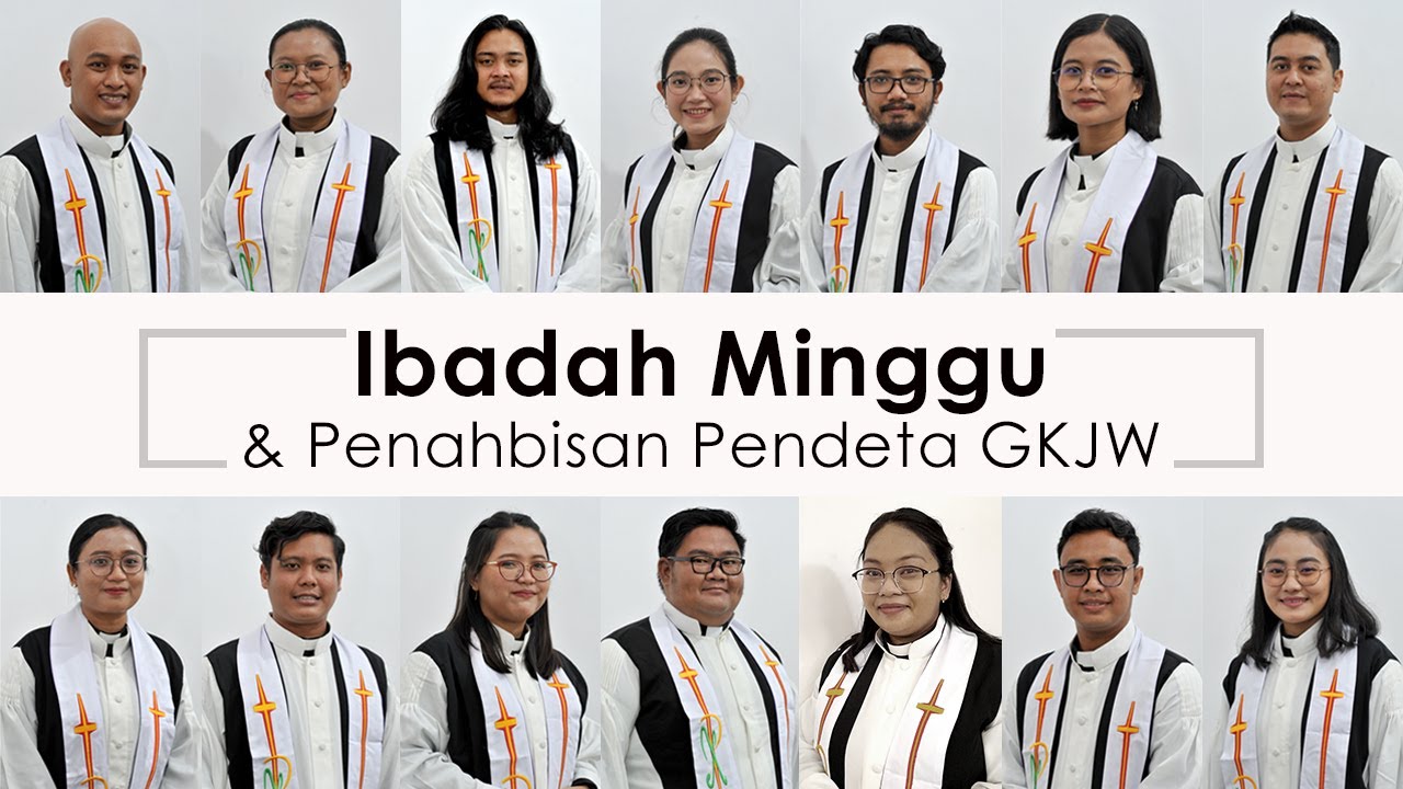 Ibadah Minggu & Penahbisan Pendeta GKJW | 08.00 WIB | Minggu, 10 Juli 2022