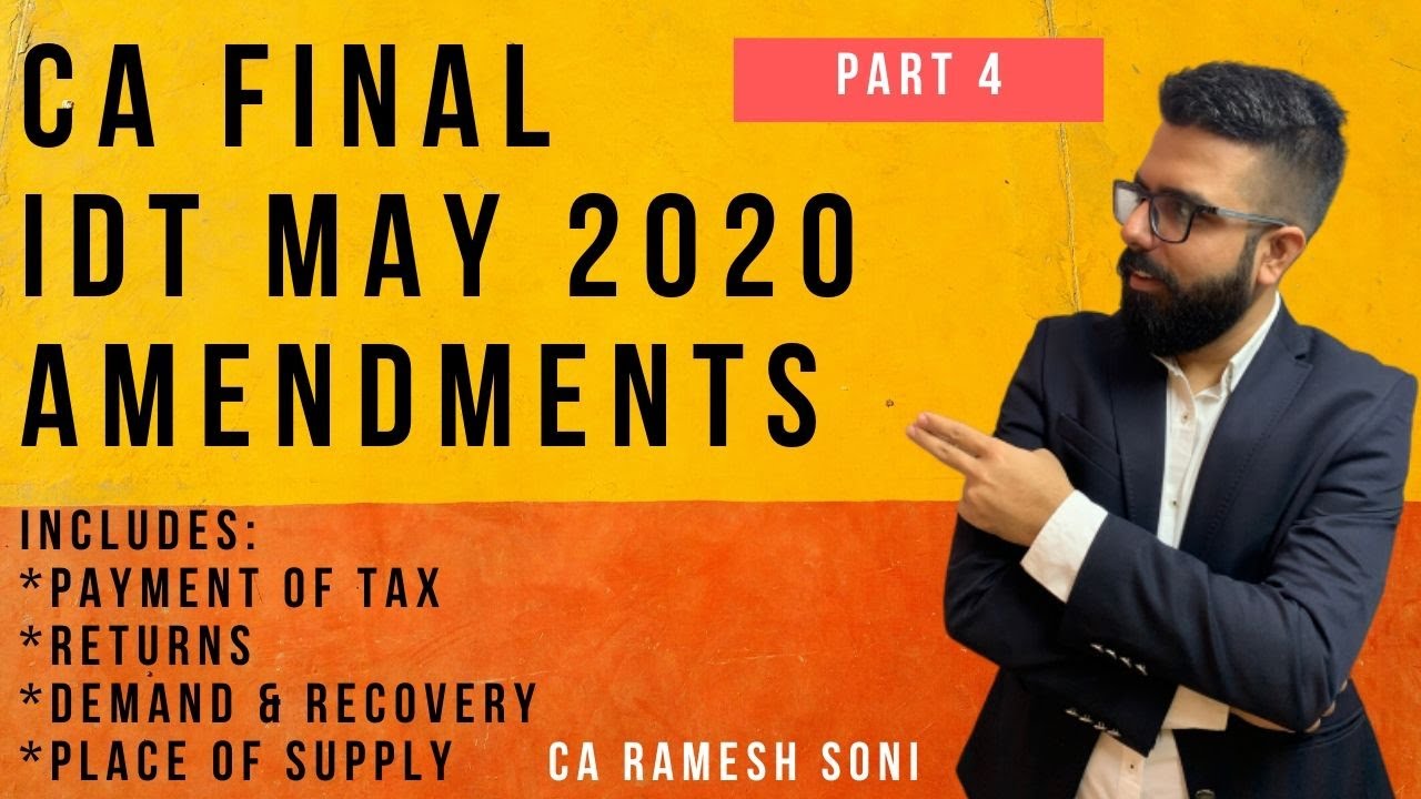CA Final IDT May 20 Amendments | Part 4 | English | CA Ramesh Soni