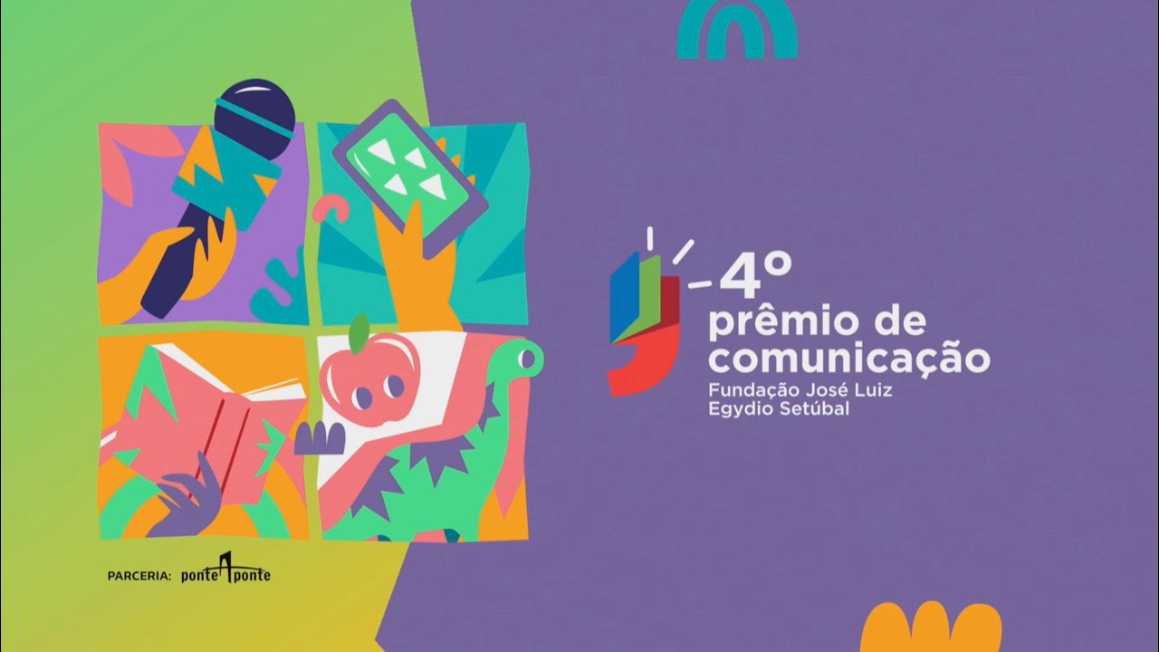 4&ordm; Pr&ecirc;mio de Comunica&ccedil;&atilde;o Funda&ccedil;&atilde;o Jos&eacute; Luiz Egydio Set&uacute;bal (FJLES)