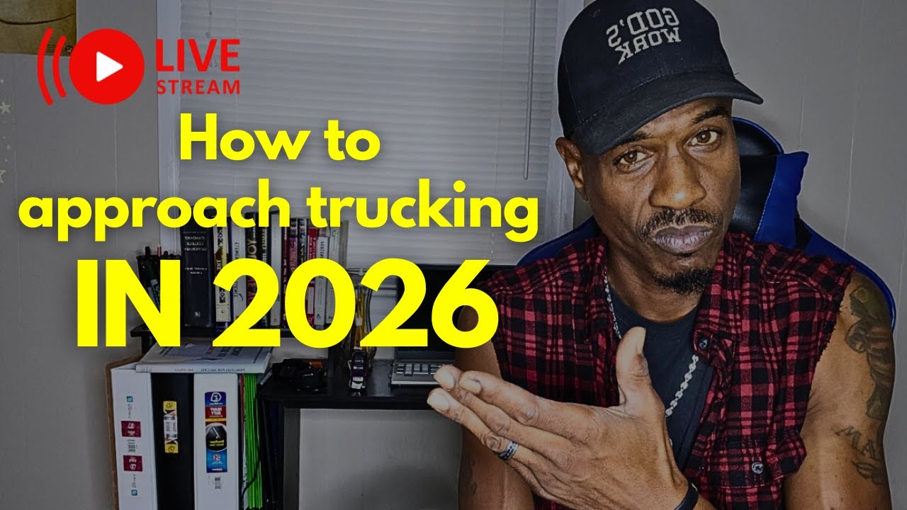 How To Approach Trucking In 2026 LIVE!