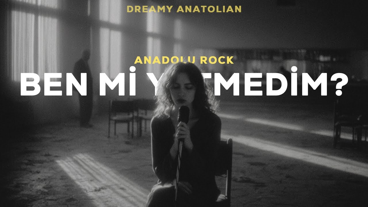 Ben Mi Yetmedim? | Anadolu Rock Şarkıları 2026