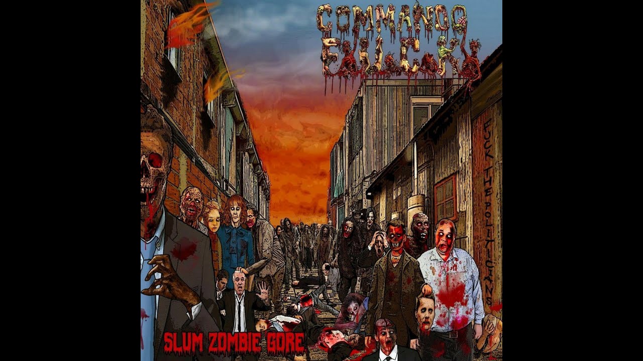 COMMANDO FxUxCxKx - Slum Zombie Gore (Album 2020 Rotten Roll Rex)