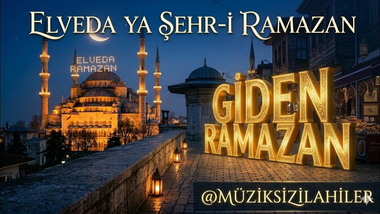GİDEN RAMAZAN 