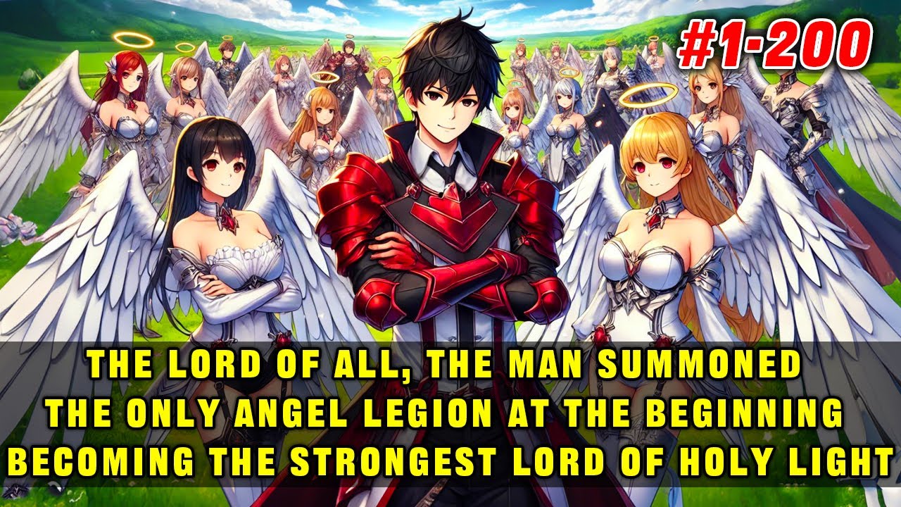 🔥Man Summoned the Only Angel Legion at the Beginning, Becoming the Strongest Lord of the Holy Light！