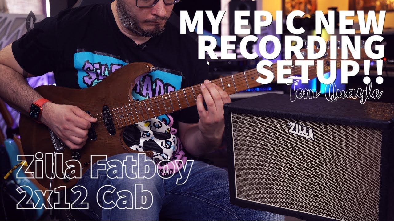 MY EPIC NEW RECORDING SETUP | Featuring Zilla Fatboy 2x12 Cab | TOM QUAYLE