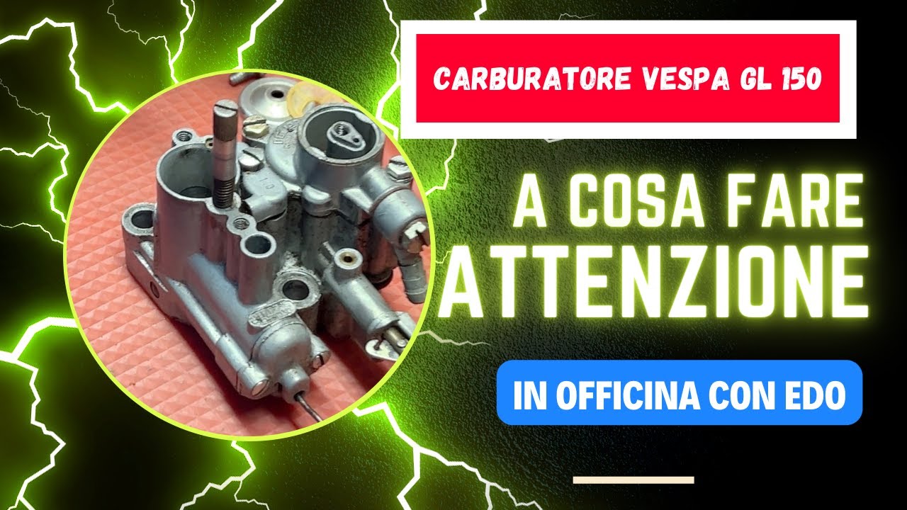 Trucchi per il carburatore della Vespa GL 150