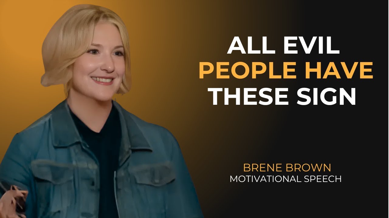 7 RED FLAGS THAT REVEAL THE PERSON NEXT TO YOU IS EVIL | BRENE BROWN BEST SPEECH