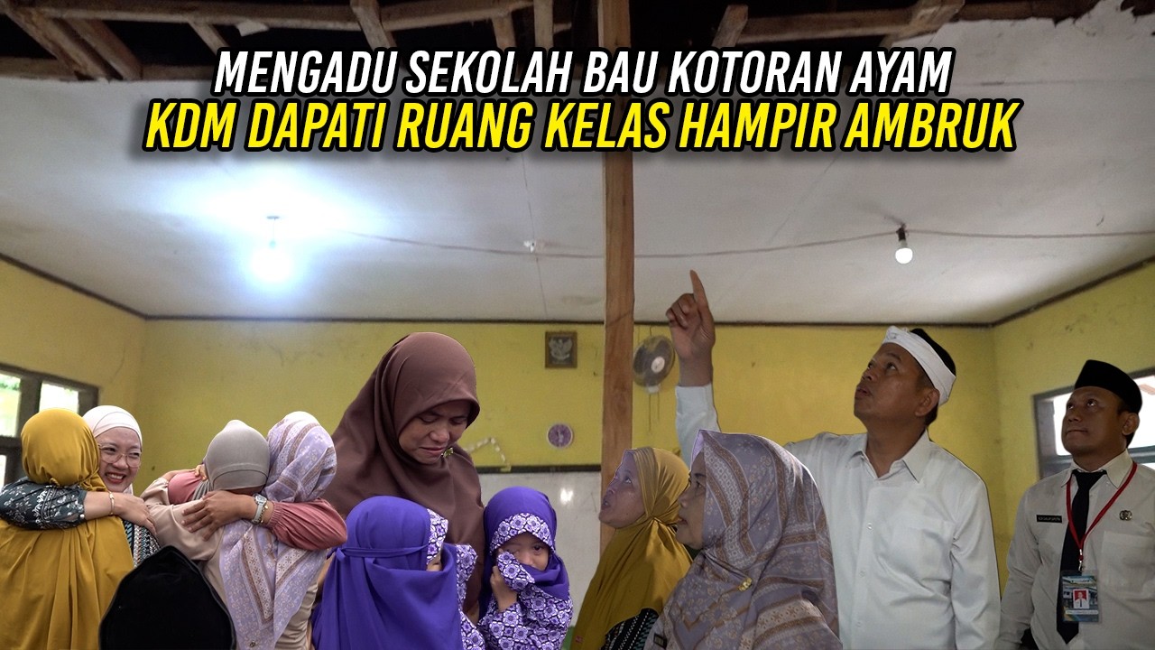 MENGADU SEKOLAH BAU KOTORAN AYAM | KDM DAPATI RUANG KELAS HAMPIR AMBRUK
