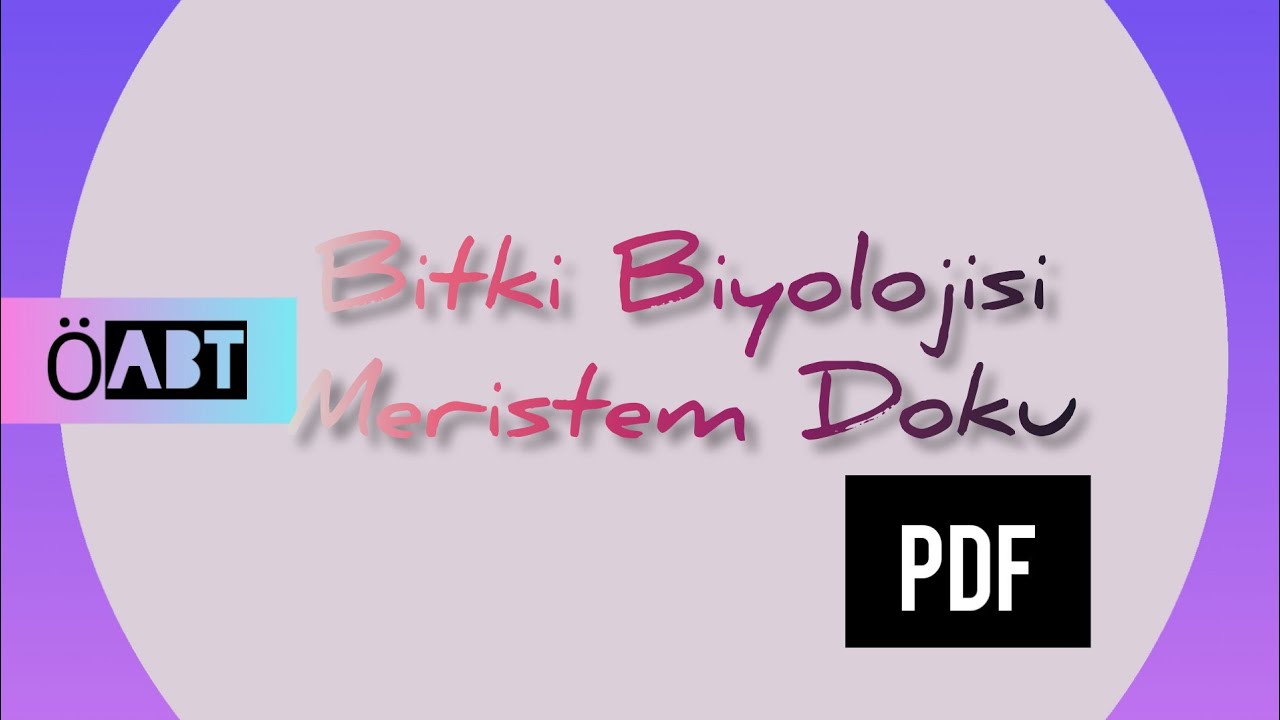 117) Bitki Biyolojisi / Meristem Doku - ÖABT BİYOLOJİ