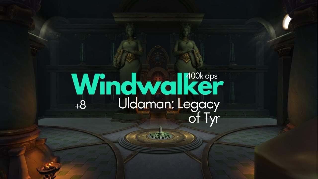 +8 Uldaman: Legacy of Tyr | M+ | 10.3 | 400k overall | Windwalker Monk