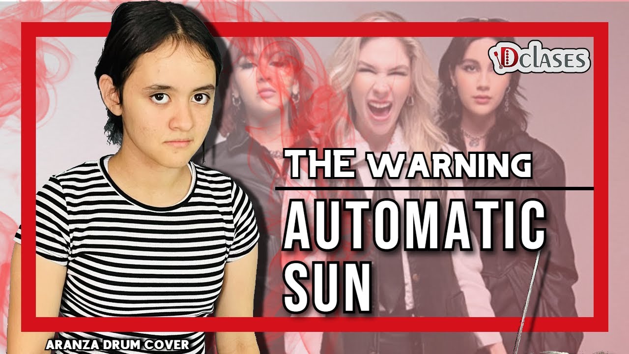The Warning - Automatic Sun | Drum cover