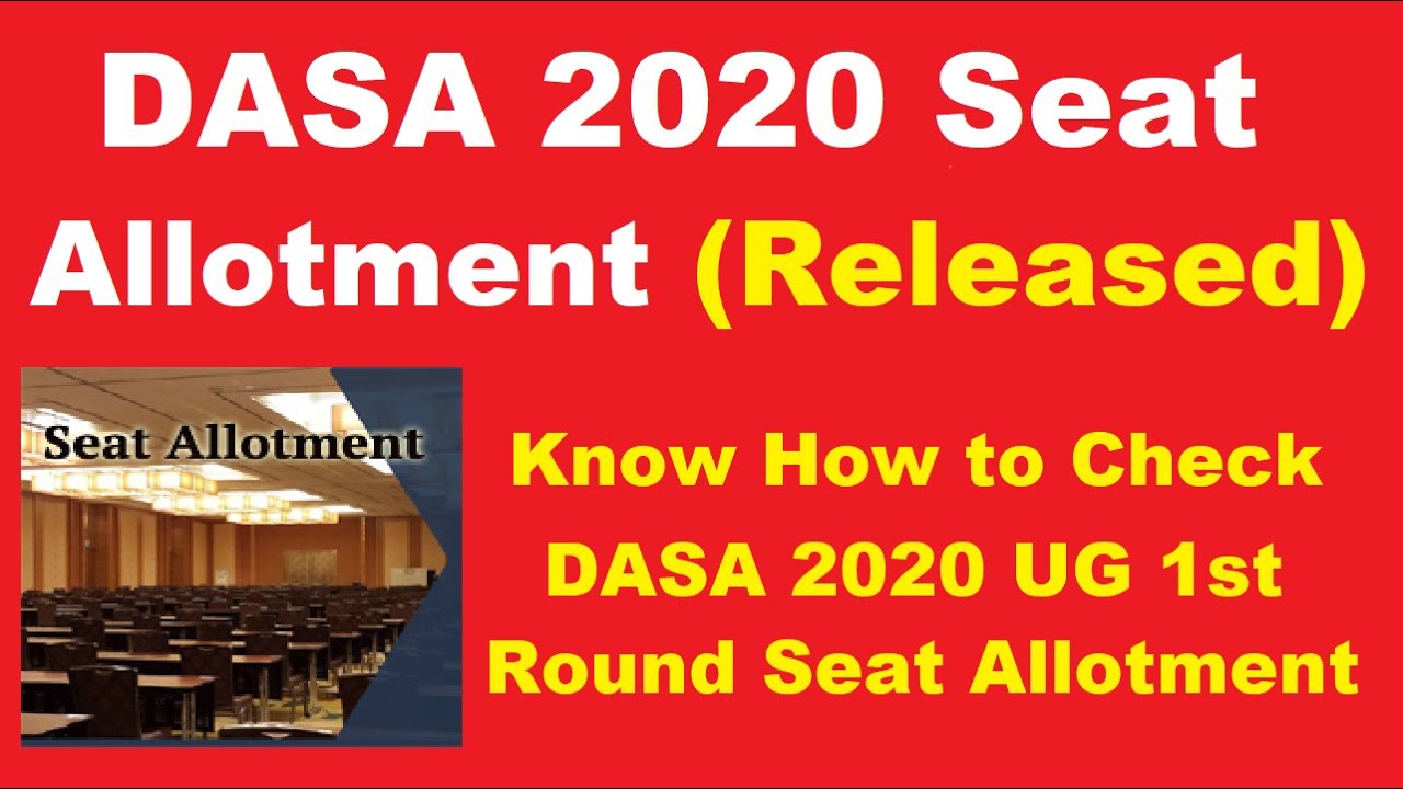 DASA 2020 Seat Allotment (Released) - How to Check DASA 2020 UG Admission 1st Round Seat Allotment