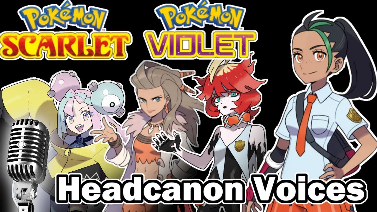 Pokemon Scarlet and Violet - Headcanon Voices