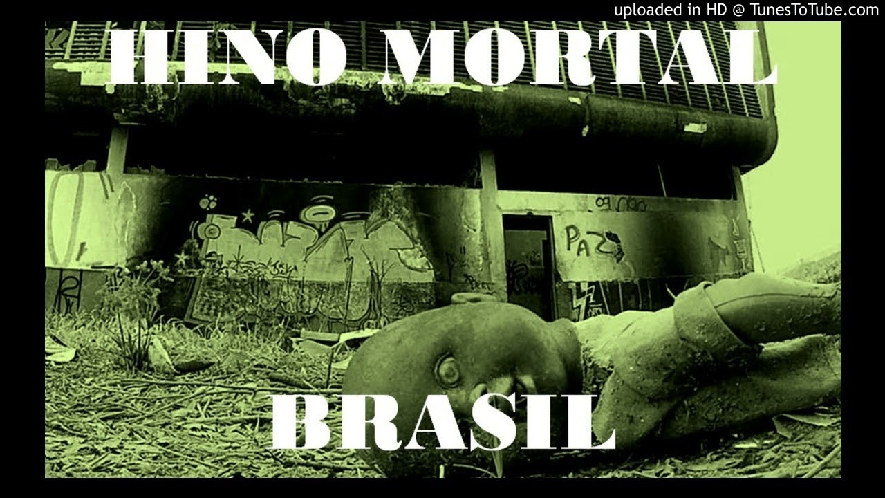 HINO MORTAL – BRASIL (VERSÃO 2020)
