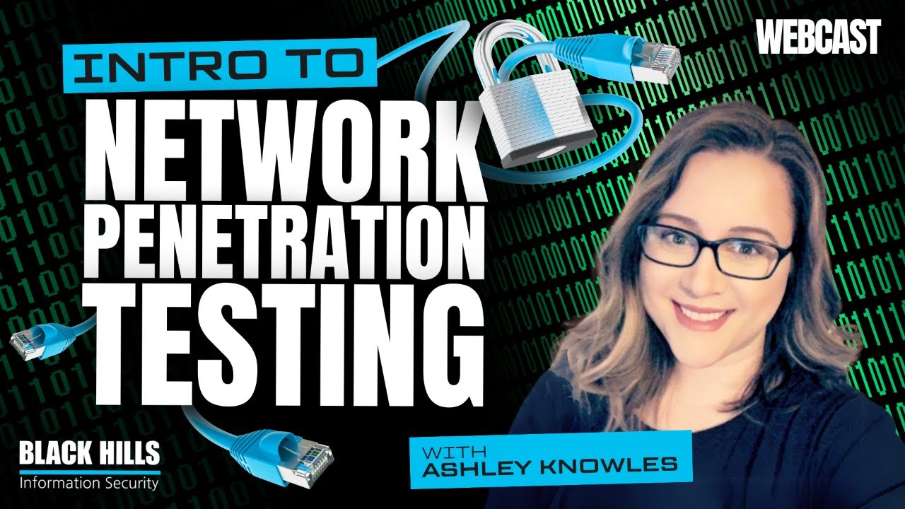 Intro to Network Penetration Testing w/ Ashley Knowles