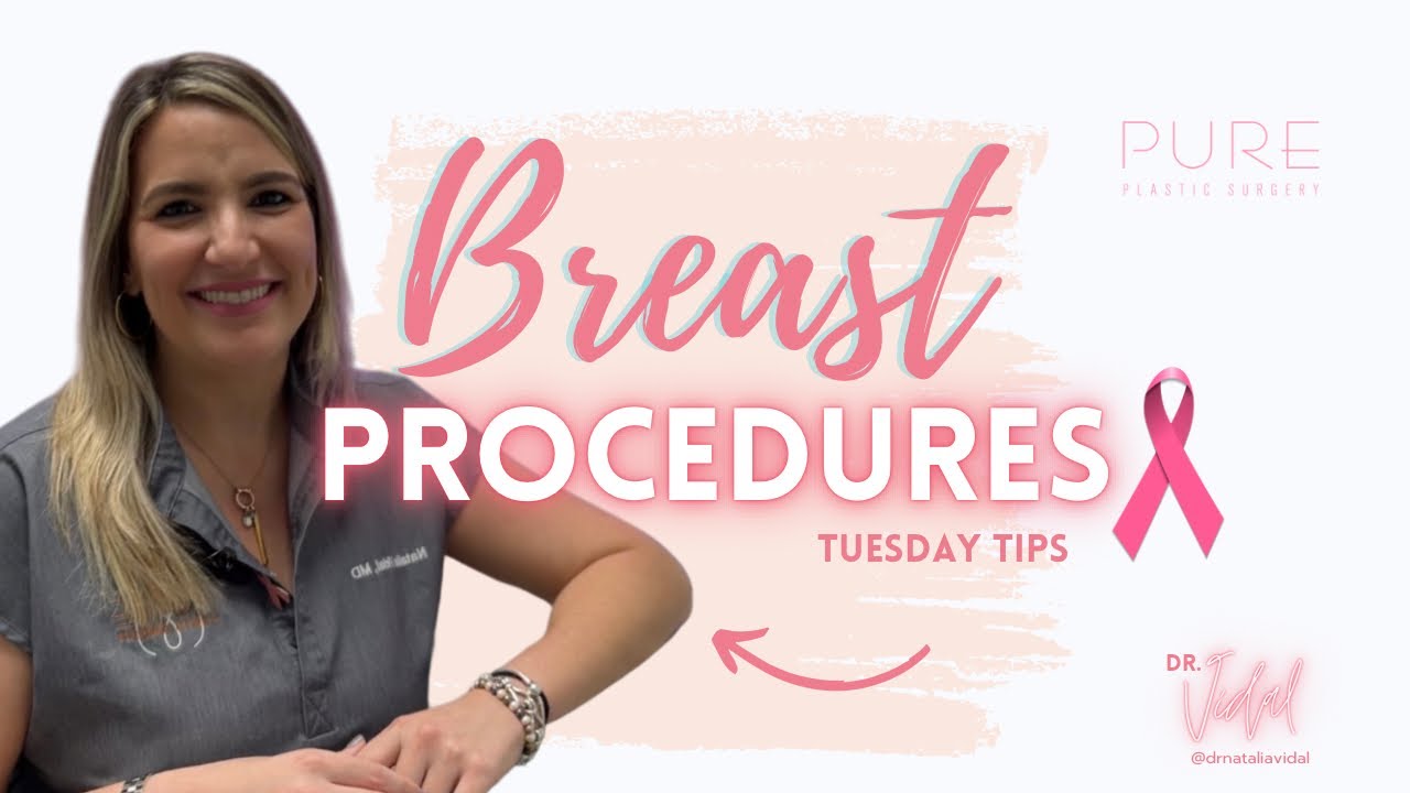 All about breast procedures on Tuesday tips with Dr Vidal