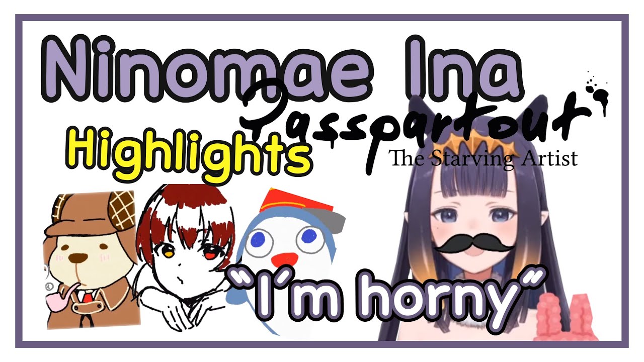Ninomae Ina Draws Senchou and More in PASSPARTOUT! - Hololive EN Highlights
