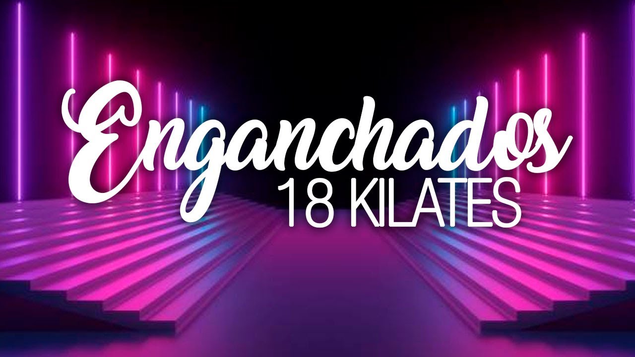 Maxi 18 Kilates Grandes Exitos │ Enganchados 18 kilates