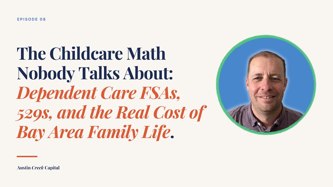 How to Afford Bay Area Childcare (Dependent Care FSAs, 529s, and the Real Family Math)