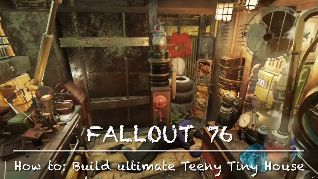 FALLOUT 76 CAMP How to - Build ultimate Teeny Tiny House
