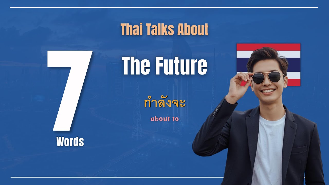 How Thai Talks About the Future