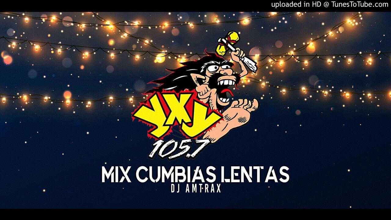 Mix Cumbias Lentas Yxy 105.7 - Dj Amtrax