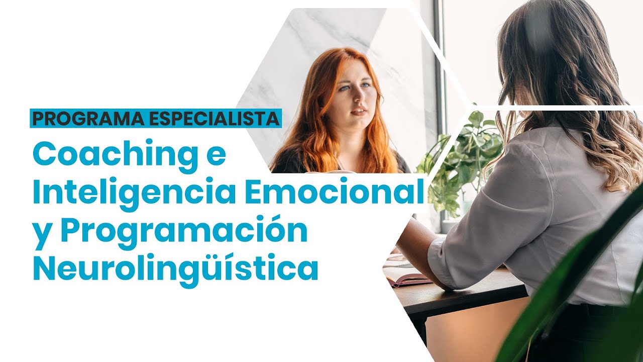 Programa Especialista en Coaching, Inteligencia Emocional y PNL de Deusto Salud