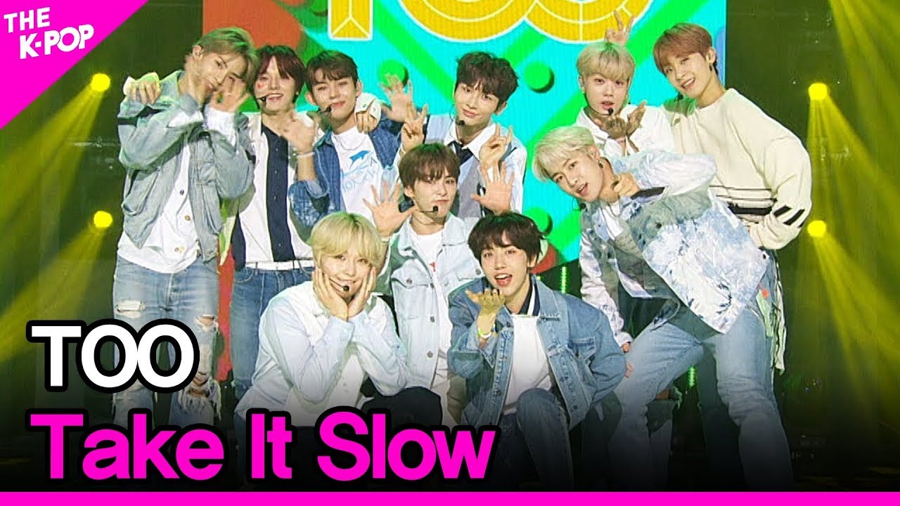 TOO, Take It Slow [THE SHOW 200505]